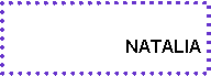 Text Box: NATALIA       